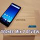 Vernee Mix 2 review