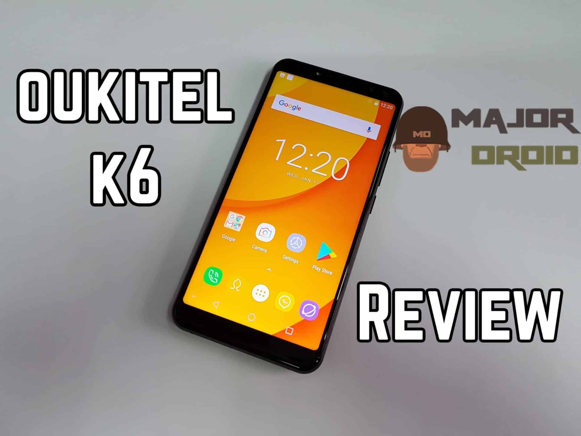 Oukitel K6 Review